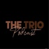 The Trio Podcast