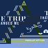 The Trip That Changed Me
