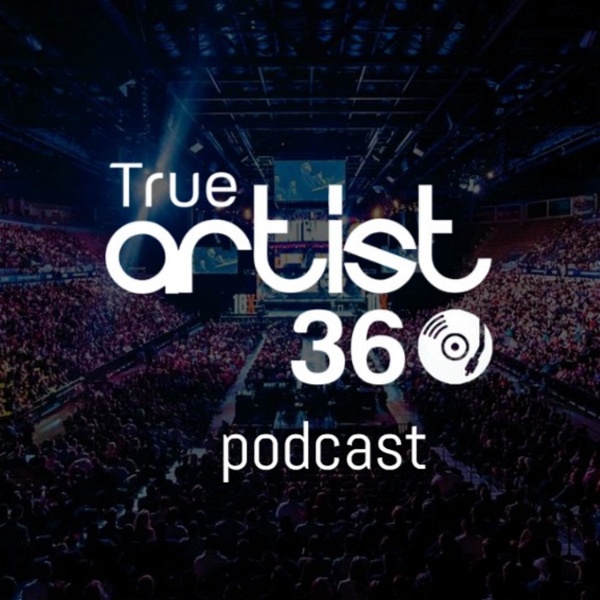 Artwork for The True Artist 360 Podcast