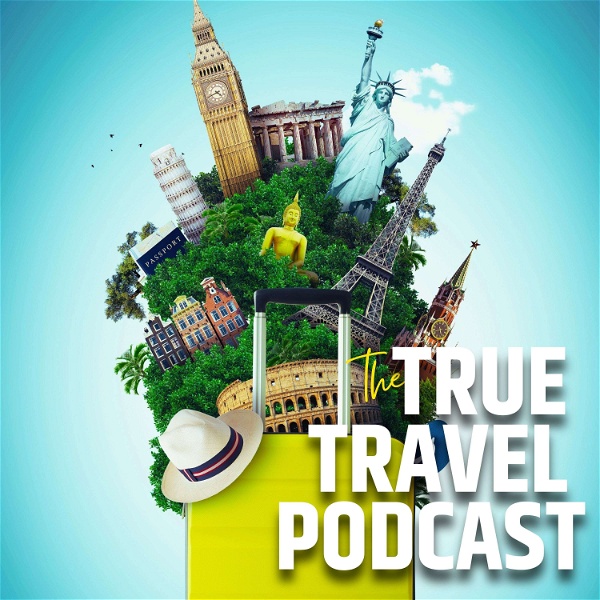 Artwork for The True Travel Podcast