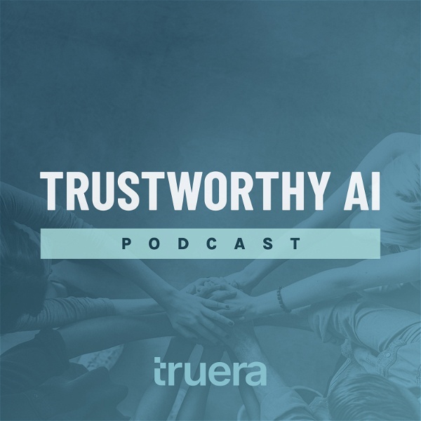 Artwork for The Trustworthy AI Podcast
