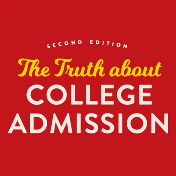 Artwork for The Truth about College Admission