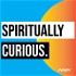 Spiritually Curious Podcast