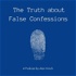 The Truth About False Confessions