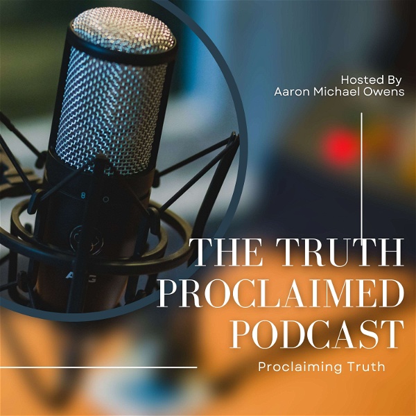 Artwork for The Truth Proclaimed Podcast
