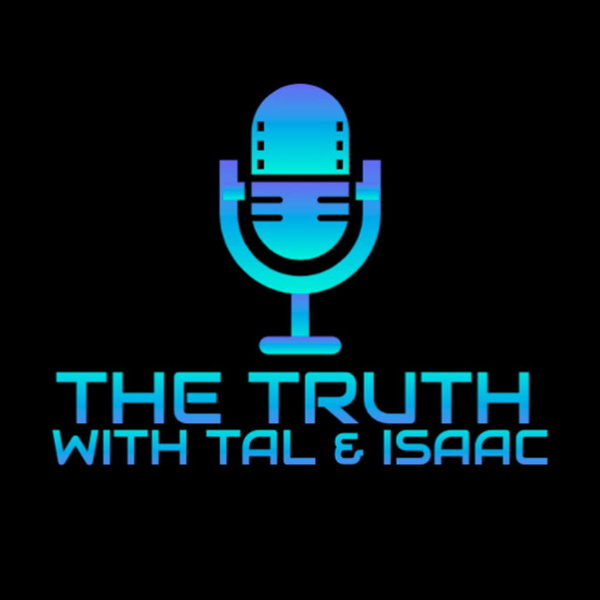 Artwork for The Truth with Tal & Isaac