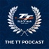 The TT Podcast