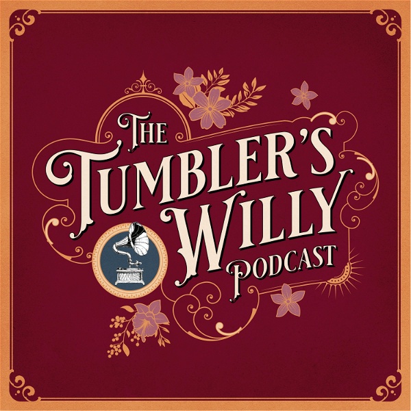 Artwork for The Tumbler's Willy Podcast