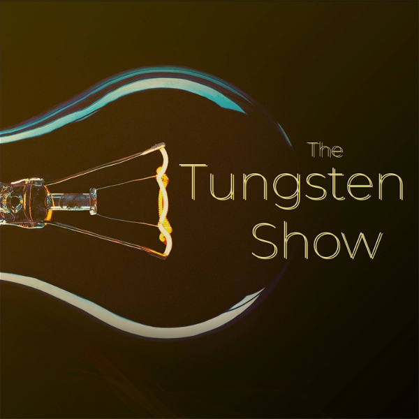 Artwork for The Tungsten Show