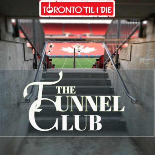 Artwork for The Tunnel Club: Toronto FC Post-Game Show