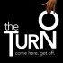 The Turn On
