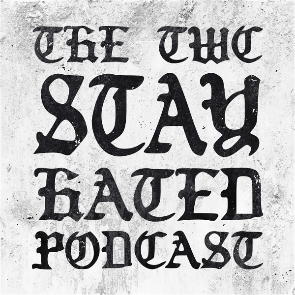 Artwork for The TWC Stay Hated Podcast
