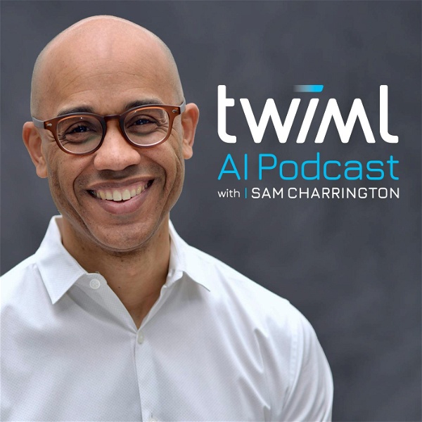 Artwork for The TWIML AI Podcast