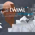 The TWIML AI Podcast (formerly This Week in Machine Learning & Artificial Intelligence)