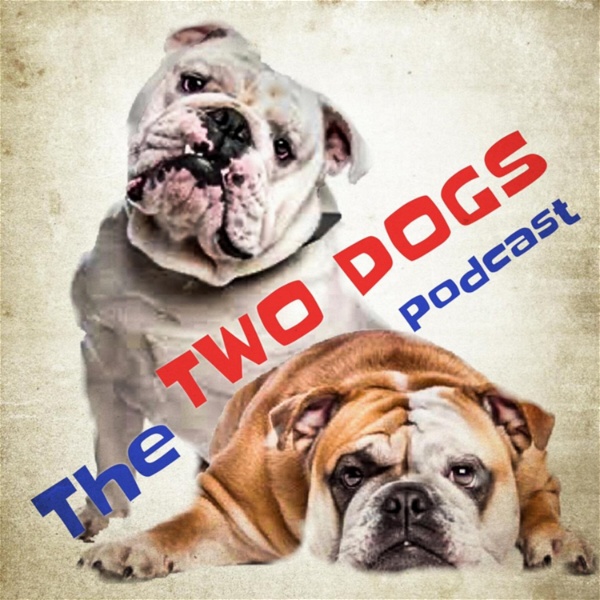 Artwork for The Two Dogs Podcast