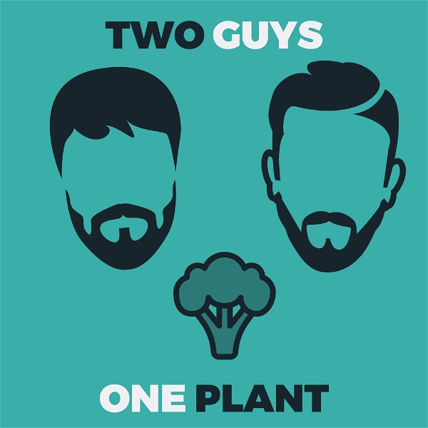 Artwork for The Two Guys One Plant Podcast