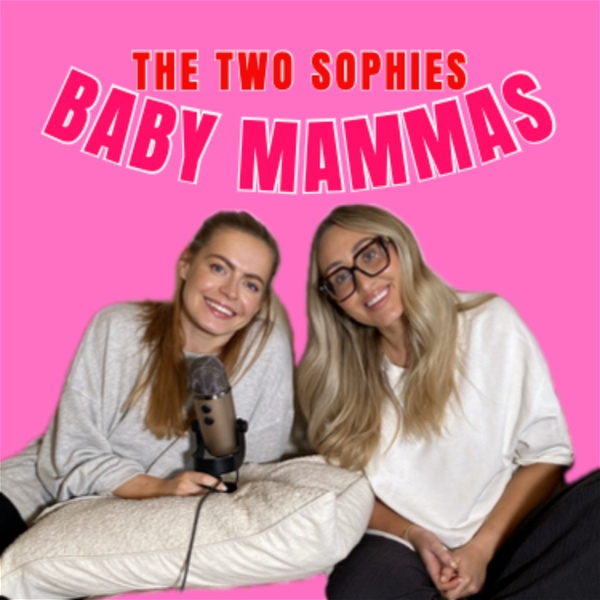 Artwork for The Two Sophies: Baby Mammas
