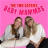 The Two Sophies: Baby Mammas