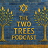 The Two Trees Podcast