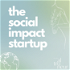 The Social Impact Startup