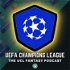 The UCL Fantasy Podcast