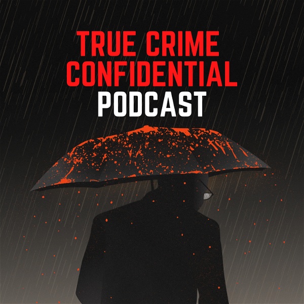 Artwork for True Crime Confidential Podcast