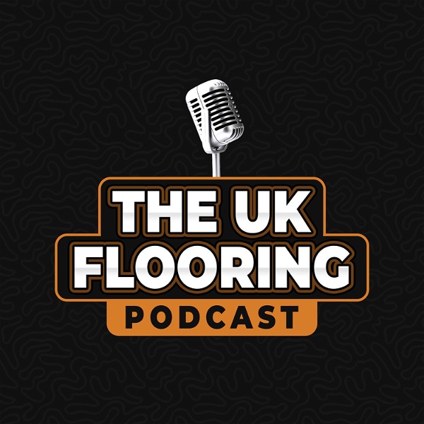 Artwork for The UK Flooring Podcast
