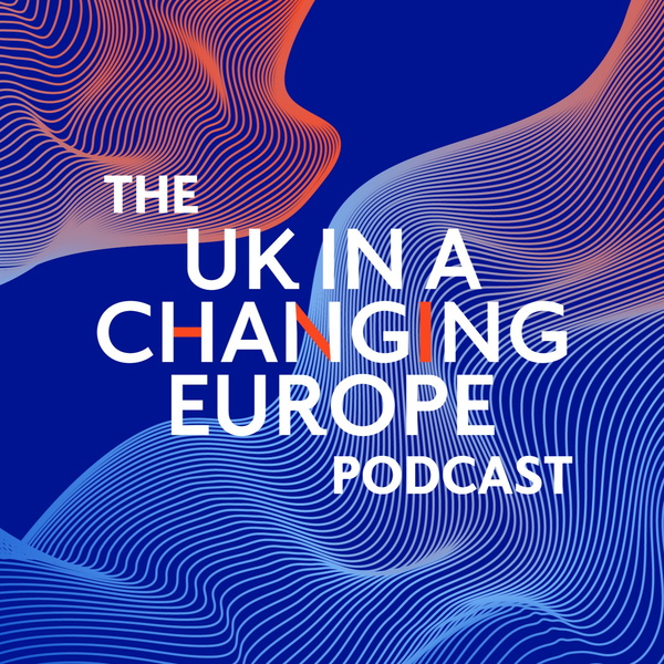Artwork for The UK in a Changing Europe Podcast