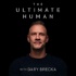 The Ultimate Human with Gary Brecka