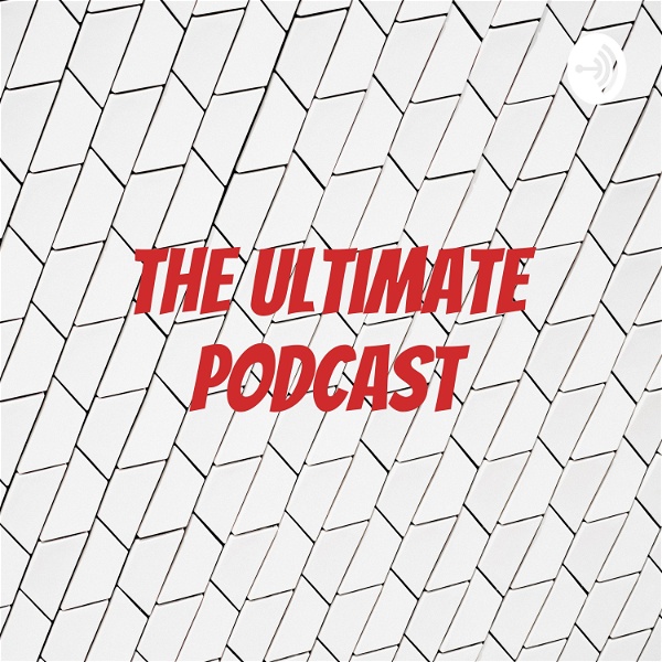 Artwork for The Ultimate Podcast