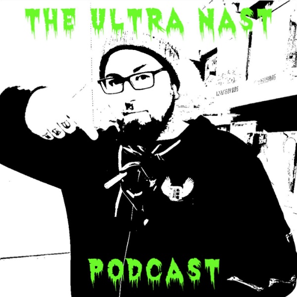 Artwork for The Ultra Nast Podcast