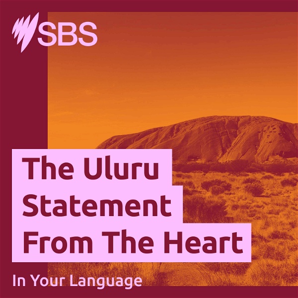 Artwork for The Uluru Statement from the Heart in Your Language