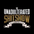 The Unadulterated Shit Show