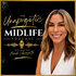 The Unapologetic MidLife Podcast