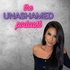 The Unashamed Podcast
