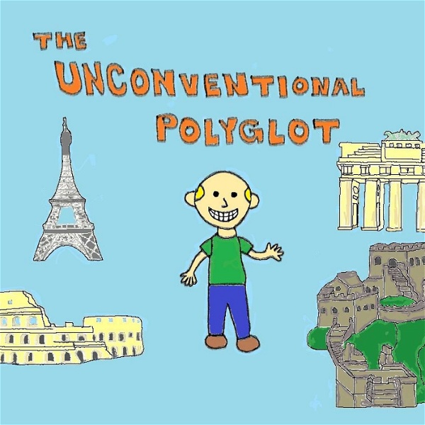 Artwork for The Unconventional Polyglot: A Unique Approach to Learning Languages