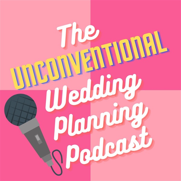 Artwork for The Unconventional Wedding Planning Podcast