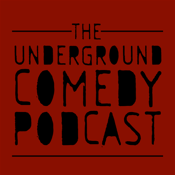 Artwork for The Underground Comedy Podcast
