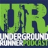 The Underground Runner Podcast