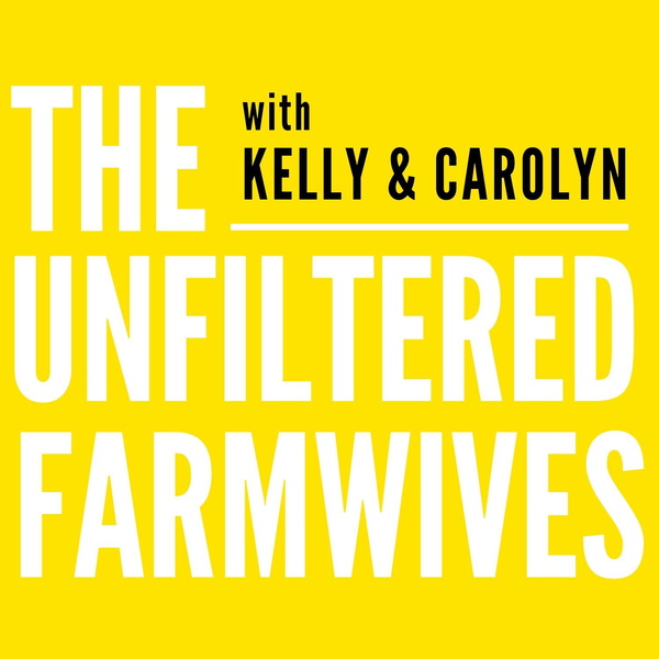 Artwork for The Unfiltered Farmwives
