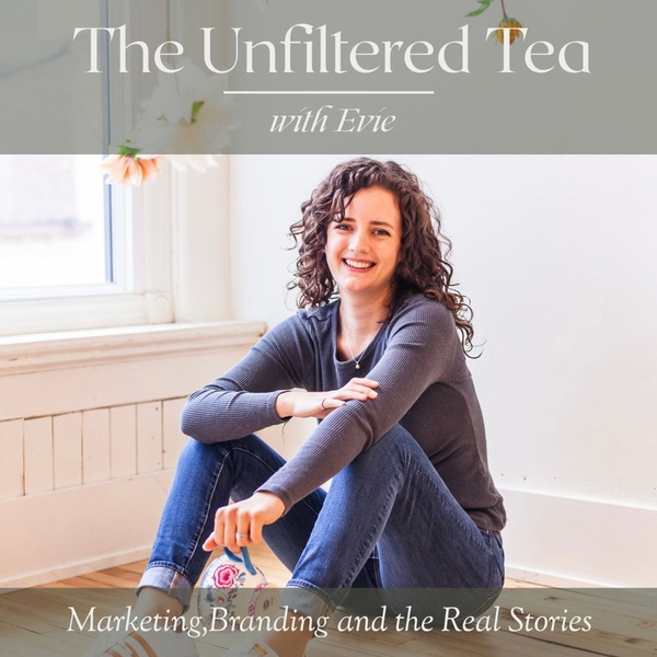Artwork for The Unfiltered Tea with Evie