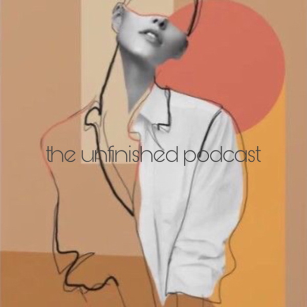 Artwork for the unfinished podcast