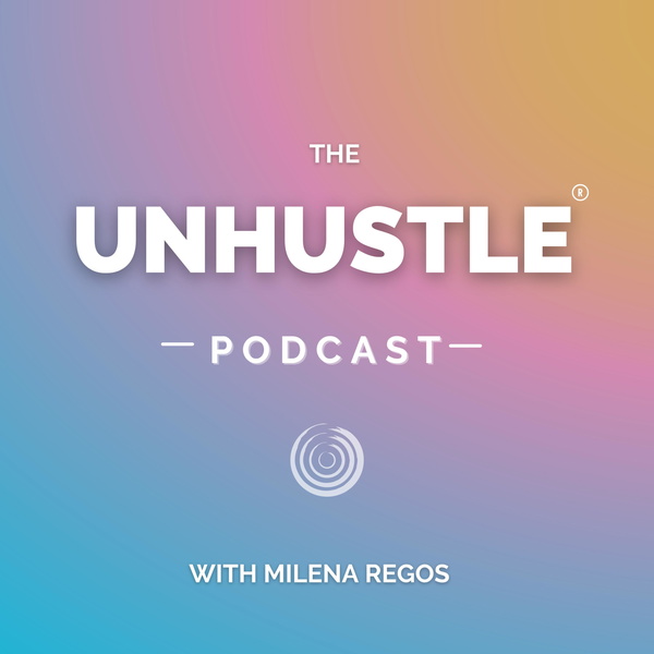 Artwork for The Unhustle Podcast