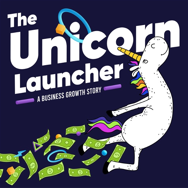 Artwork for The Unicorn Launcher: A Business Growth Story