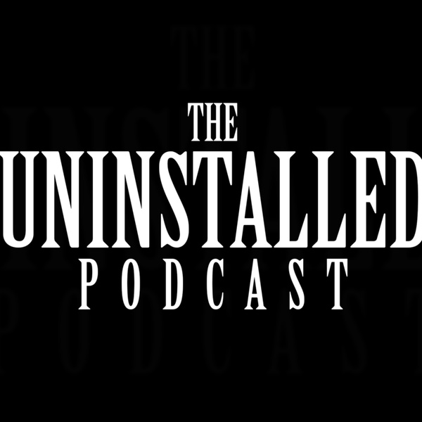 Artwork for The Uninstalled Podcast