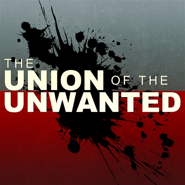 Artwork for The Union of the Unwanted