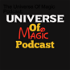 The Universe Of Magic Podcast.