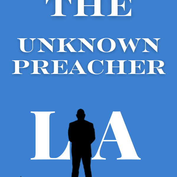 Artwork for The Unknown Preacher LA