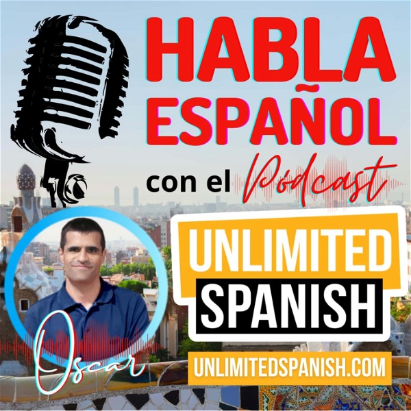 Artwork for Unlimited Spanish podcast with Oscar