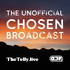 The Unofficial Chosen Broadcast